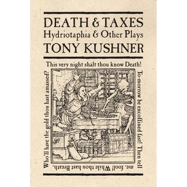Death & Taxes: Hydriotaphia & Other Plays
