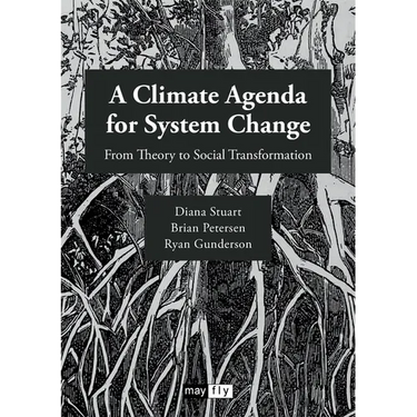A Climate Agenda for System Change: From Theory to Social Transformation