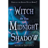 Witch of the Midnight Shadow