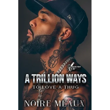 A Trillion Ways to Love a Thug