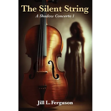 The Silent String: A Shadow Concerto Book 1