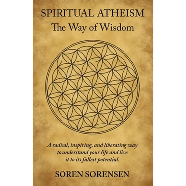 Spiritual Atheism: The Way of Wisdom