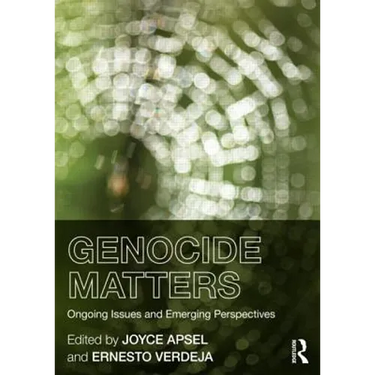 Genocide Matters: Ongoing Issues and Emerging Perspectives