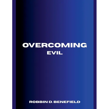 Overcoming Evil