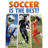 Soccer Is the Best!