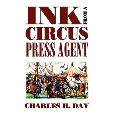 Ink from a Circus Press Agent: An Anthology of Circus History
