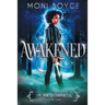 Awakened