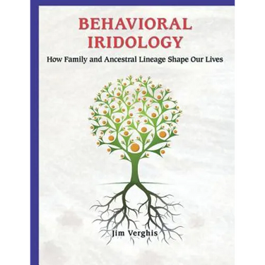 Behavioral Iridology: How Family and Ancestral Lineage Shape Our Lives