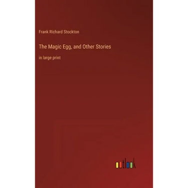 The Magic Egg, and Other Stories: in large print