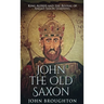 John The Old Saxon: King Alfred and the Revival of Anglo-Saxon Learning