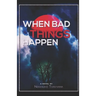 When bad things happen: a novel by Ndivhuho Thavhana