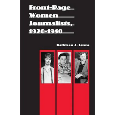 Front-Page Women Journalists, 1920-1950