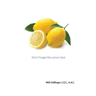 Don't Forget the Lemon Zest