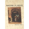 Amritsar to Lahore: A Journey Across the India-Pakistan Border