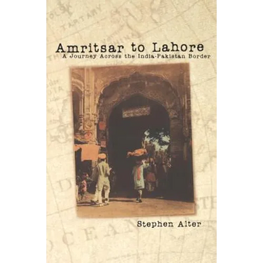 Amritsar to Lahore: A Journey Across the India-Pakistan Border