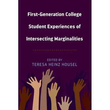 First-Generation College Student Experiences of Intersecting Marginalities