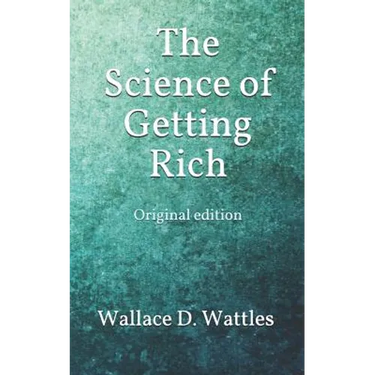 The Science of Getting Rich: Original edition