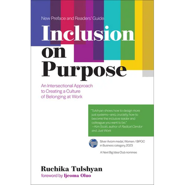 Inclusion on Purpose, with a New Preface and Readers' Guide: An Intersectional Approach to Creating a Culture of Belonging at Work
