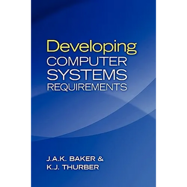 Developing Computer Systems Requirements