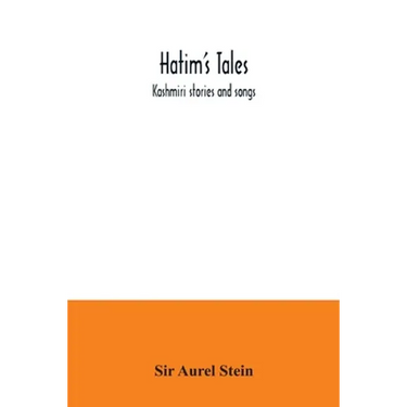 Hatim's Tales; Kashmiri stories and songs