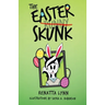 The Easter Skunk
