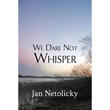 We Dare Not Whisper