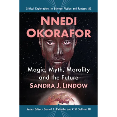 Nnedi Okorafor: Magic, Myth, Morality and the Future