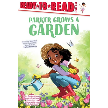 Parker Grows a Garden: Ready-To-Read Level 1