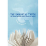 The Immortal Truth: The Akashic Records Read by Saints and Mystics