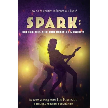 Spark: Celebrities and our Decisive Moments