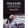 Paulene: My Extraordinary Kiwi Mate