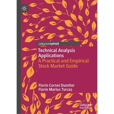 Technical Analysis Applications: A Practical and Empirical Stock Market Guide