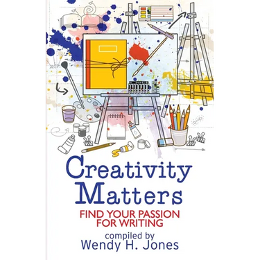 Creativity Matters: Find Your Passion for Writing