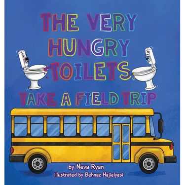 The Very Hungry Toilets Take a Field Trip