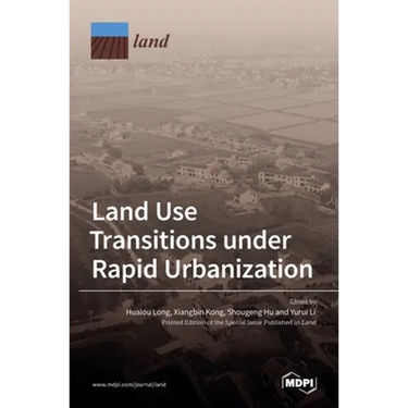 Land Use Transitions under Rapid Urbanization