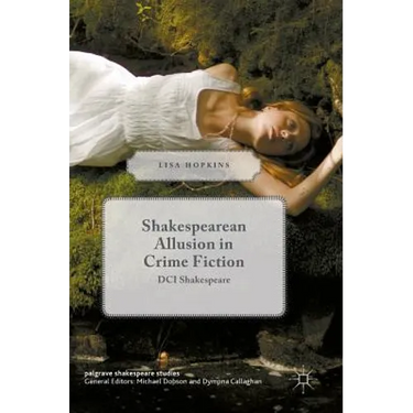 Shakespearean Allusion in Crime Fiction: DCI Shakespeare