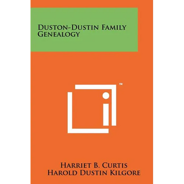 Duston-Dustin Family Genealogy
