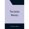The Geisha Memory