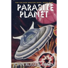 Parasite Planet: The Golden Amazon Saga, Book Nine