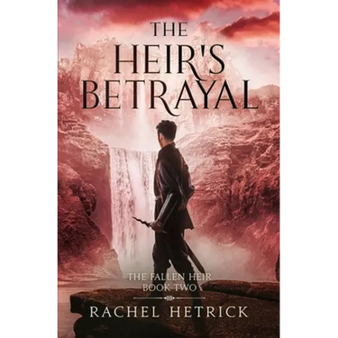 The Heir's Betrayal: The Fallen Heir (Book Two)
