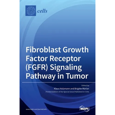 Fibroblast Growth Factor Receptor (FGFR) Signaling Pathway in Tumor