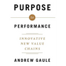 Purpose to Performance: Innovative New Value Chains