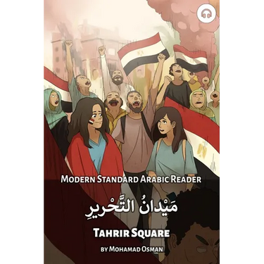 Tahrir Square: Modern Standard Arabic Reader