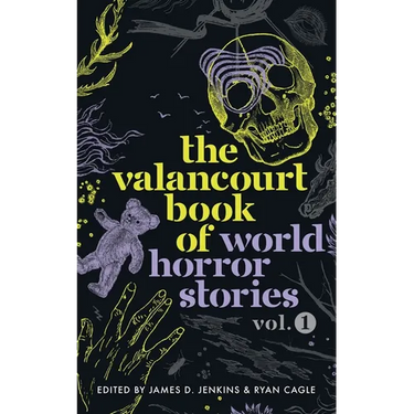 The Valancourt Book of World Horror Stories, volume 1