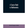 A source book in mathematics
