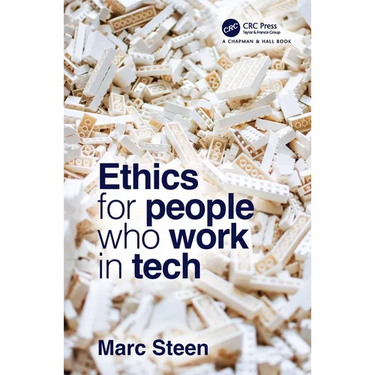 Ethics for People Who Work in Tech