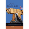 Liberty & Mental Health: You Can't Have One Without the Other