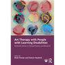 Art Therapy with People with Learning Disabilities: Authentic Voices in Clinical Practice and Research