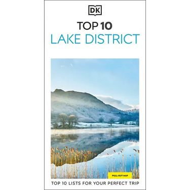 DK Top 10 Lake District: Top 10 Lists for Your Perfect Trip, Plus an All-Weather Folded Map