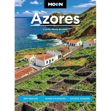 Moon Azores: Best Beaches, Diving & Kayaking, Natural Wonders